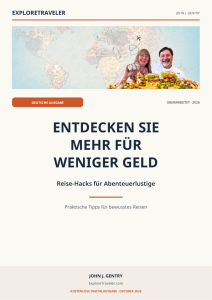 Entdecken Sie mehr für weniger Geld: Reise-Hacks für Abenteuerlustige: Erkunde mehr, gib weniger aus und reise besser | ExploreTraveler Guides